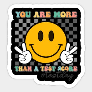 Teacher Testing Test Day You Are More Than A Test Score Sticker